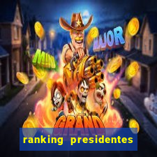 ranking presidentes do brasil